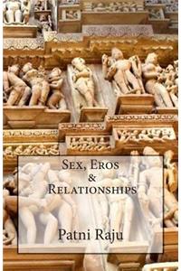 Sex, Eros & Relationships