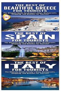 Best of Beautiful Greece for Tourists & The Best of Spain for Tourists & The Best of Italy for Tourists