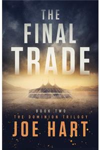 The Final Trade