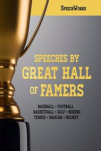 Speeches by Great Hall of Famers