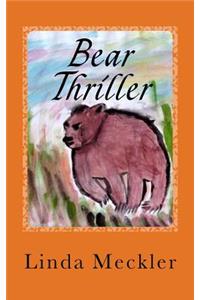 Bear Thriller: Adventure in the Burning Woods
