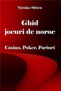 Ghid Jocuri de Noroc