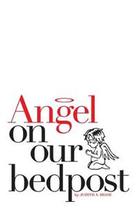Angel On Our Bedpost