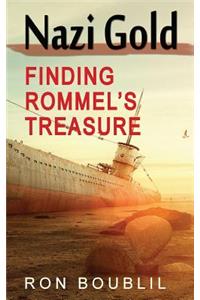 Nazi Gold, Finding Rommel's Treasure