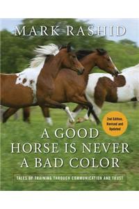 Good Horse Is Never a Bad Color