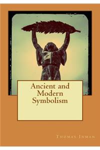 Ancient and Modern Symbolism