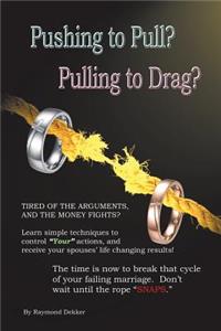 Pushing to Pull? Pulling to Drag?