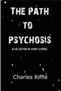 Path to Psychosis