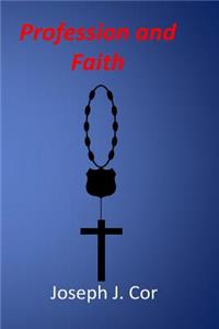Profession and Faith