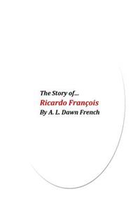 Story of Ricardo Francois