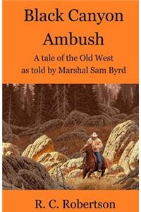 Black Canyon Ambush