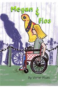 Megan & Flos: Book 1