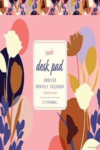 Posh: Desk Pad Undated Monthly Calendar