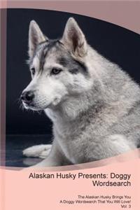 Alaskan Husky Presents