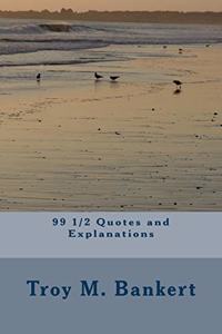 99 1/2 Quotes and Explanations