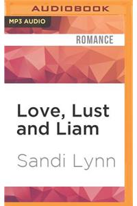 Love, Lust and Liam