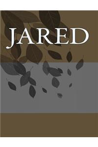 Jared: Personalized Journals - Write In Books - Blank Books You Can Write In