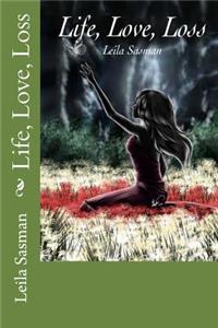 Life, Love, Loss