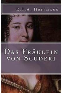 Das Fräulein Von Scuderi