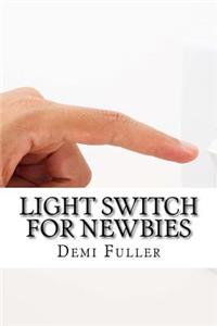 Light Switch For Newbies