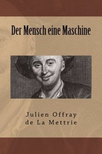 Der Mensch eine Maschine