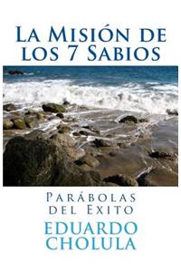 La Misión de los 7 Sabios