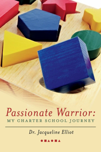 Passionate Warrior: My Charter School Journey