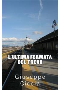 L'ultima fermata del treno