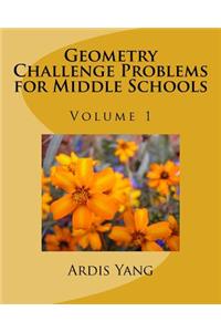 Geometry Challenge Problems for Middle Schools
