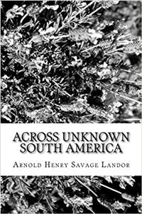 Across Unknown South America