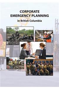 Corporate Emergency Planning in British Columbia