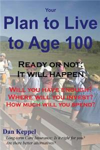 Your Plan to Live to Age 100