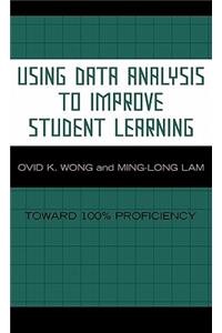 Using Data Analysis to Improve Student Learning