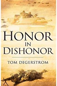 Honor In Dishonor