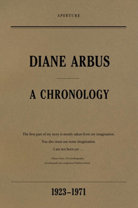 Diane Arbus: A Chronology, 1923-1971