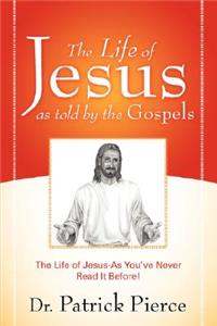 Life of Jesus as Told by the Gospels