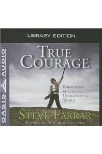 True Courage (Library Edition)