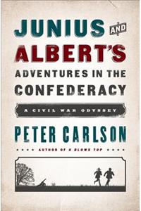 Julius and Albert's Adventures in the Confederacy
