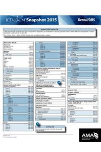 ICD-10-CM 2015 Snapshot Card - Dental/Oms