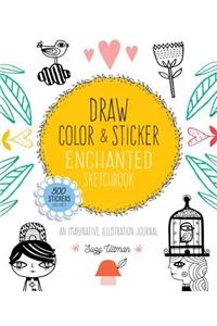 Draw, Color, and Sticker Enchanted Sketchbook