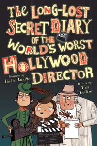 Long-Lost Secret Diary of the World's Worst Hollywood Director