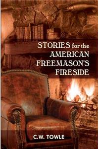 Stories for the American Freemason's Fireside