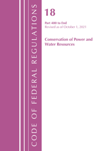 Code of Federal Regulations, Title 18 Conservation of Power and Water Resources 400-End, 2022: Part 1