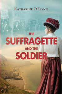 Suffragette and the Soldier