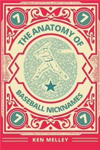 Anatomy of Baseball Nicknames