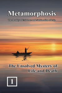 Unsolved Mystery of Life and Death