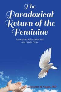 Paradoxical Return of the Feminine