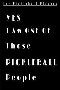 YES i am one of those PICKLEBALL players