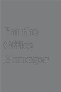 I'm the Office Manager