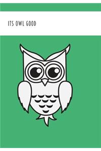 Its Owl Good